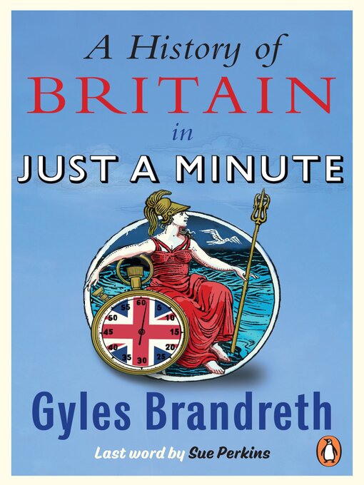 Title details for A History of Britain in Just a Minute by Gyles Brandreth - Available